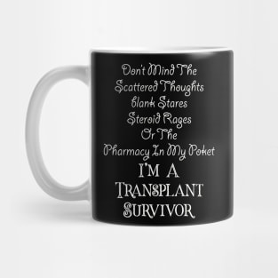 Lung Kidney Heart Liver Transplant Survivor Blank Stares - Best gift Mug